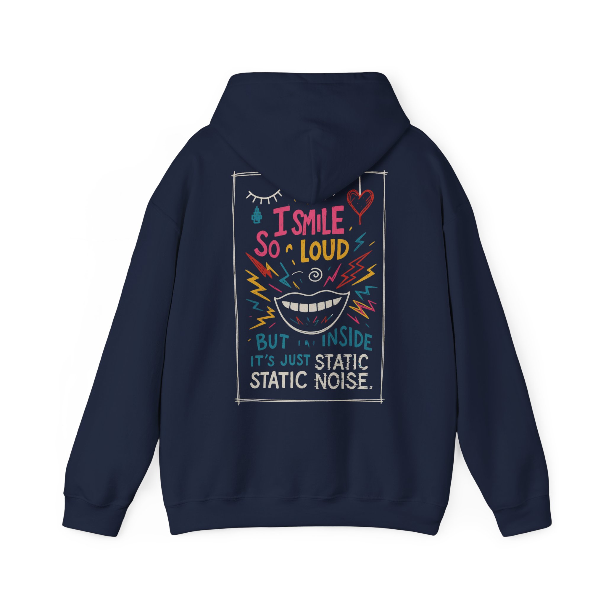 Hoodie — "I Smile So Loud But Inside It's Just Static Noise" Graphic Pullover - Image 17