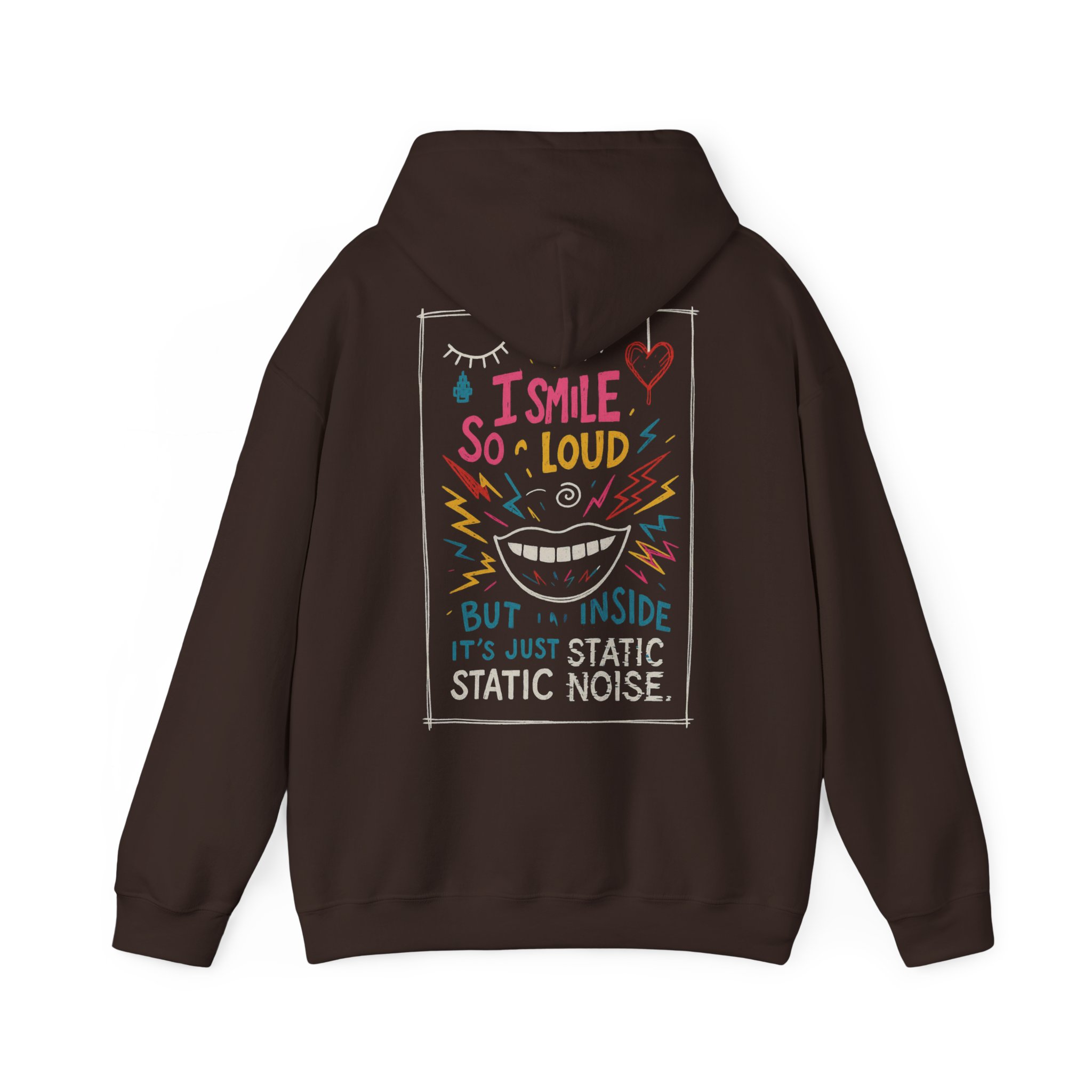 Hoodie — "I Smile So Loud But Inside It's Just Static Noise" Graphic Pullover - Image 10