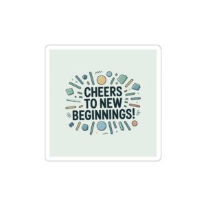 Cheers to New Beginnings Sticker | 2026 goals, new year motivation