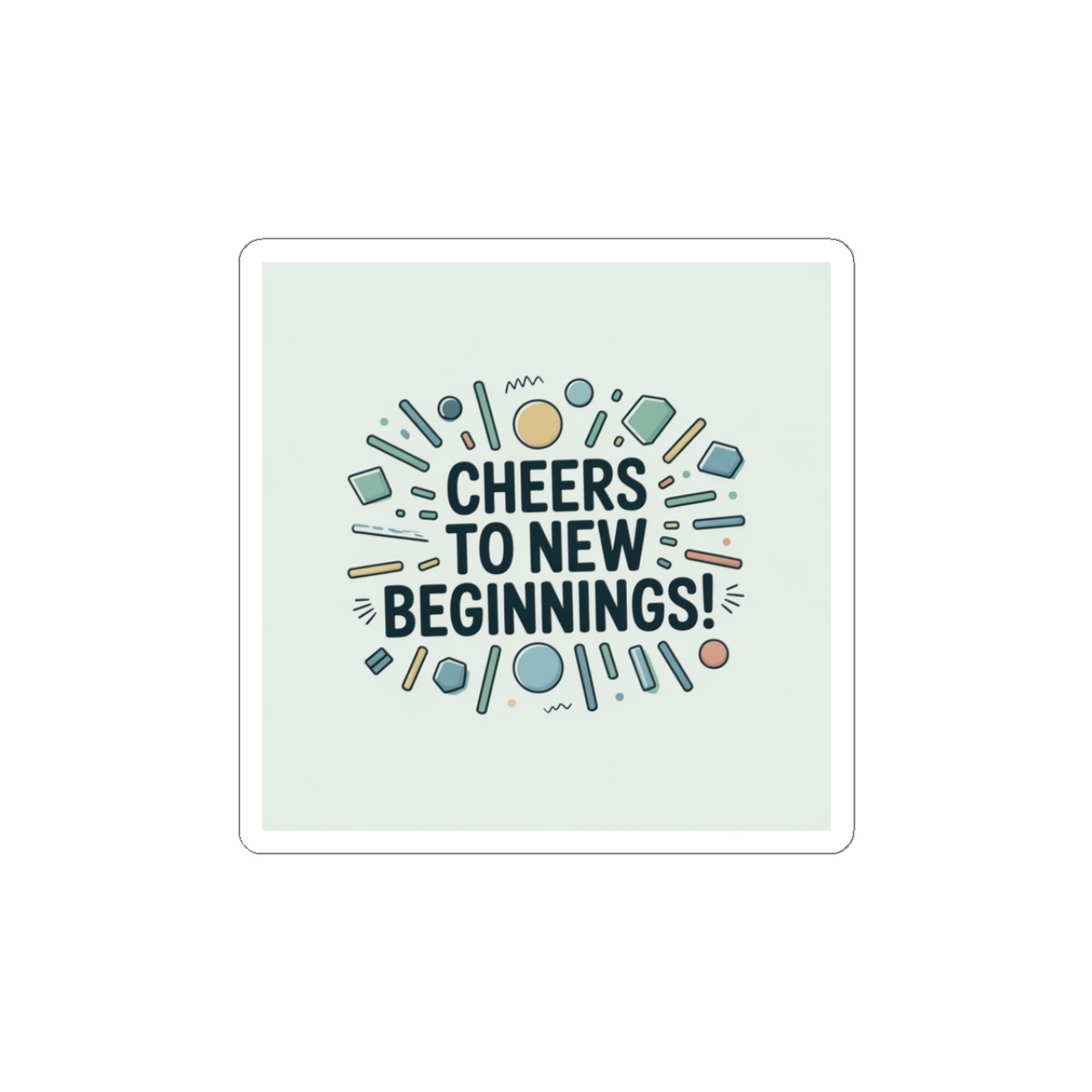Cheers to New Beginnings Sticker | 2026 goals, new year motivation